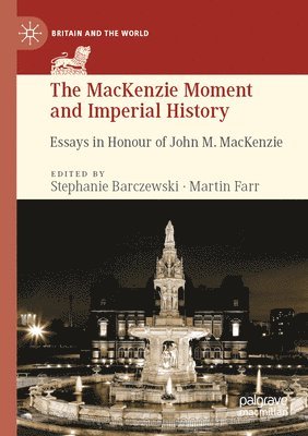 Stephanie Barczewski, Martin Farr - MacKenzie Moment and Imperial History, Häftad