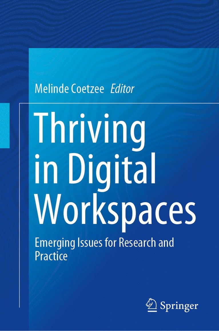 Melinde Coetzee - Thriving in Digital Workspaces, Inbunden