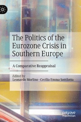 The Politics of the Eurozone Crisis in Southern Europe 1