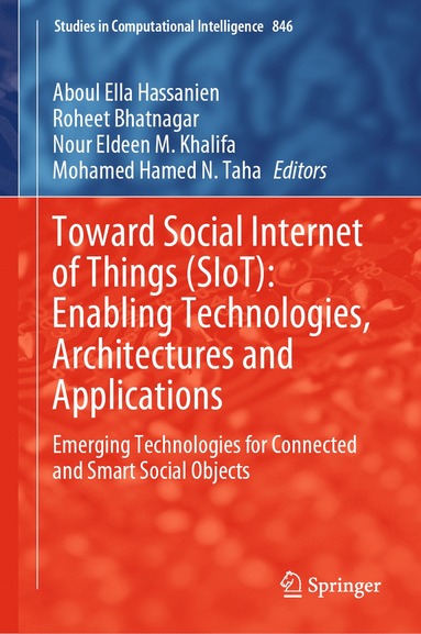 bokomslag Toward Social Internet of Things (SIoT): Enabling Technologies, Architectures and Applications