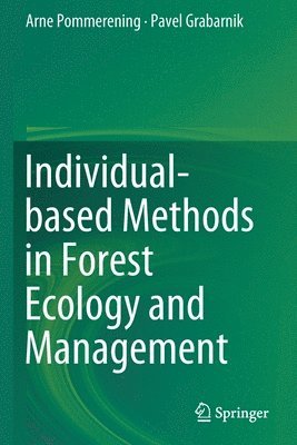 Individual-based Methods in Forest Ecology and Management 1