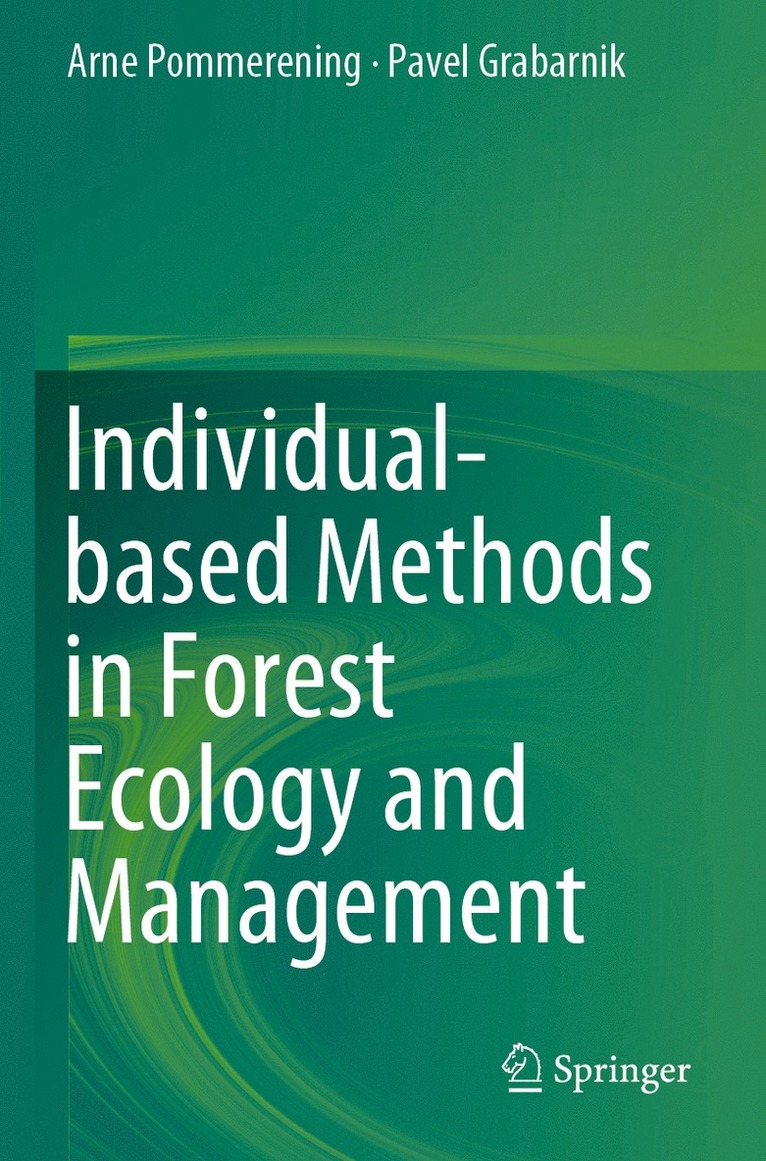 Arne Pommerening, Pavel Grabarnik - Individual-based Methods in Forest Ecology and Management, Häftad