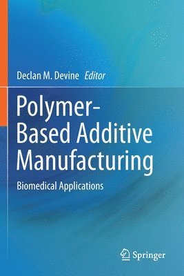 Polymer-Based Additive Manufacturing 1