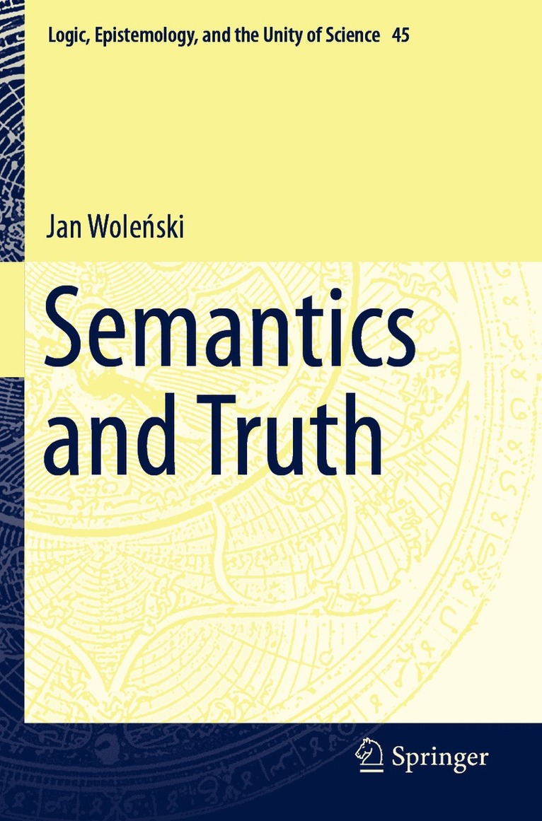 Jan Woleński, Jan Wolenski, Jan Wole&#324;ski - Semantics and Truth, Häftad