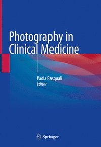 bokomslag Photography in Clinical Medicine