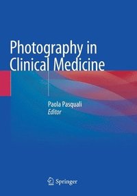 bokomslag Photography in Clinical Medicine