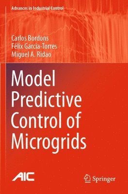 Model Predictive Control of Microgrids 1