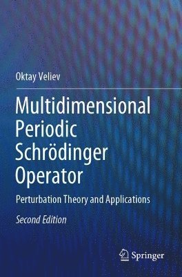 Oktay Veliev - Multidimensional Periodic Schrödinger Operator, Häftad