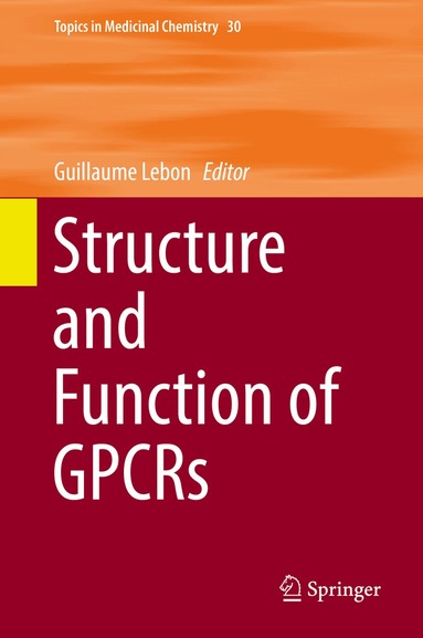 Guillaume Lebon - Structure and Function of GPCRs, Inbunden