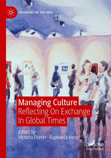 Victoria Durrer, Raphaela Henze - Managing Culture, Häftad