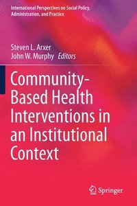 bokomslag Community-Based Health Interventions in an Institutional Context
