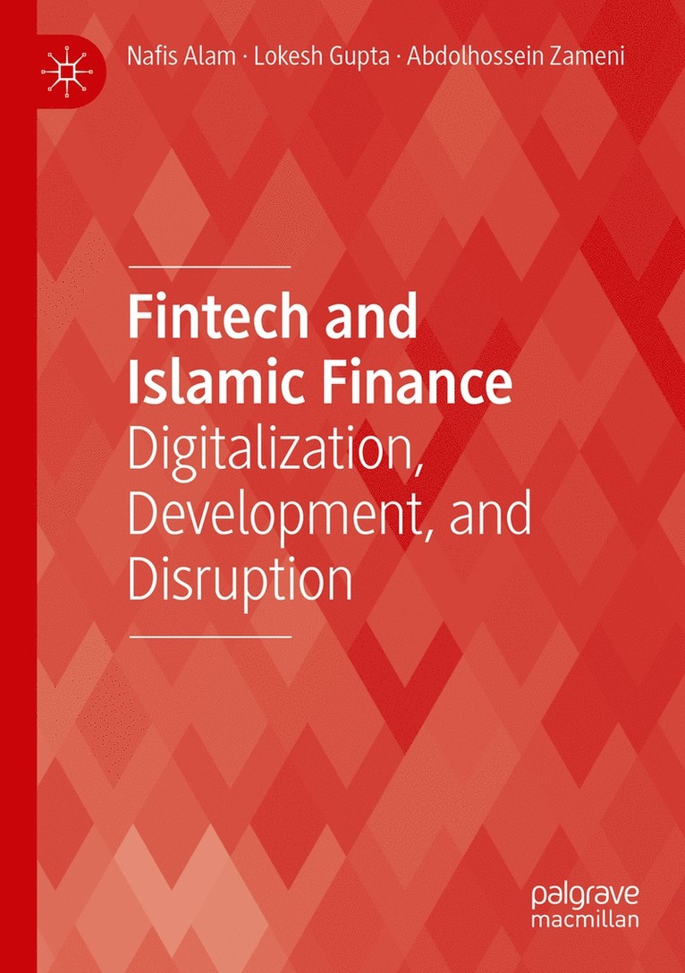 Nafis Alam, Lokesh Gupta, Abdolhossein Zameni - Fintech and Islamic Finance, Häftad