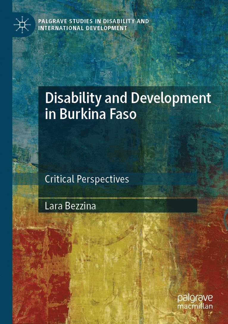 Lara Bezzina - Disability and Development in Burkina Faso, Häftad