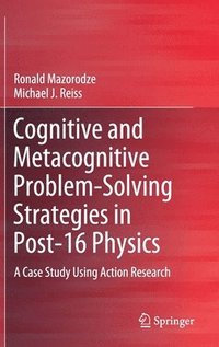 bokomslag Cognitive and Metacognitive Problem-Solving Strategies in Post-16 Physics