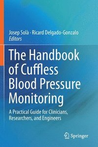 bokomslag The Handbook of Cuffless Blood Pressure Monitoring