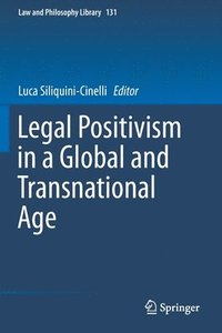 bokomslag Legal Positivism in a Global and Transnational Age