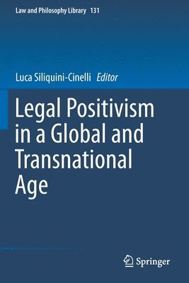 Legal Positivism in a Global and Transnational Age 1