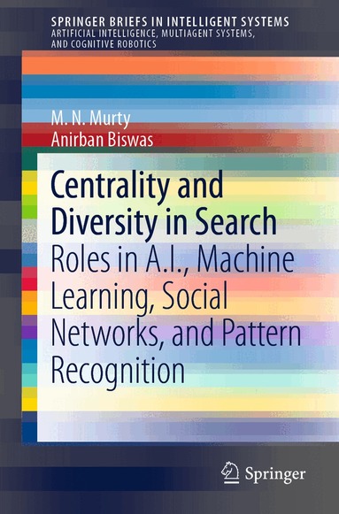M.N. Murty, Anirban Biswas - Centrality and Diversity in Search, Häftad