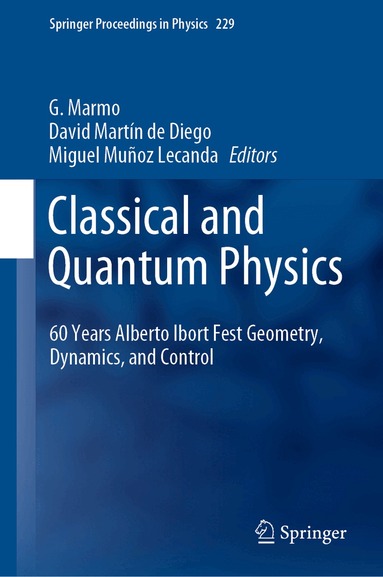 G. Marmo, David Martín de Diego, Miguel Muñoz Lecanda - Classical and Quantum Physics, Inbunden