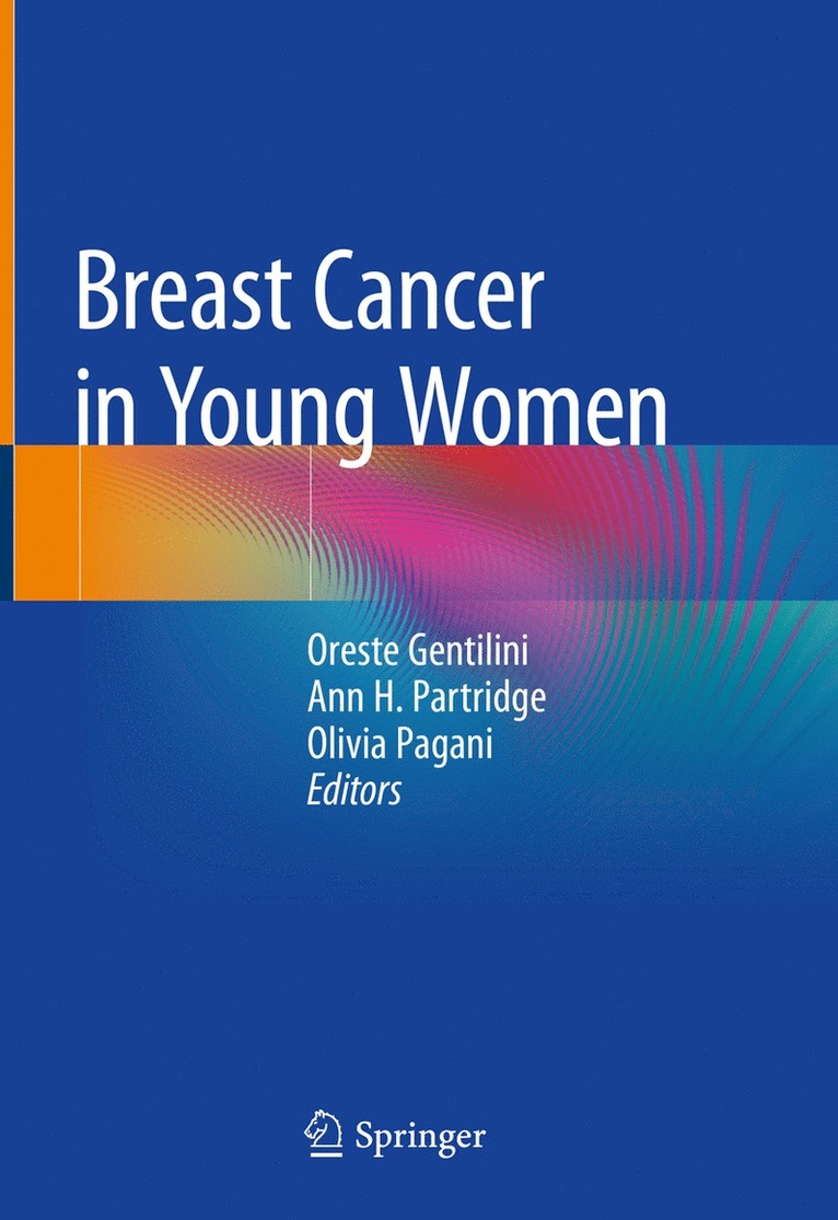 Oreste Gentilini, Ann H. Partridge, Olivia Pagani - Breast Cancer in Young Women, Inbunden