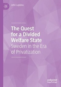 bokomslag The Quest for a Divided Welfare State