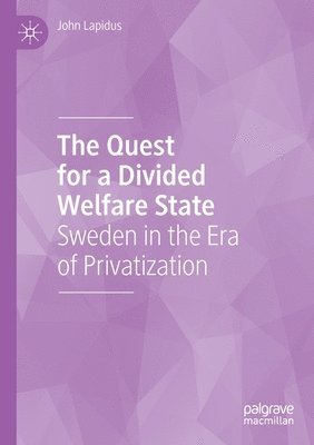 The Quest for a Divided Welfare State 1