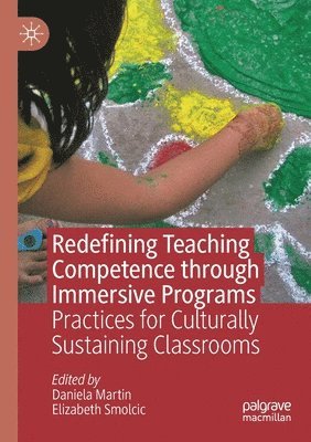 Daniela Martin, Elizabeth Smolcic - Redefining Teaching Competence through Immersive Programs, Häftad