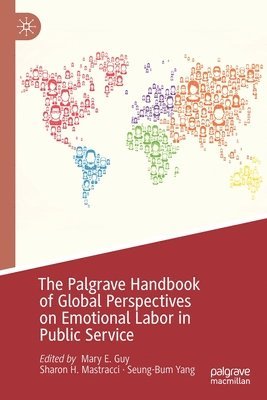 The Palgrave Handbook of Global Perspectives on Emotional Labor in Public Service 1