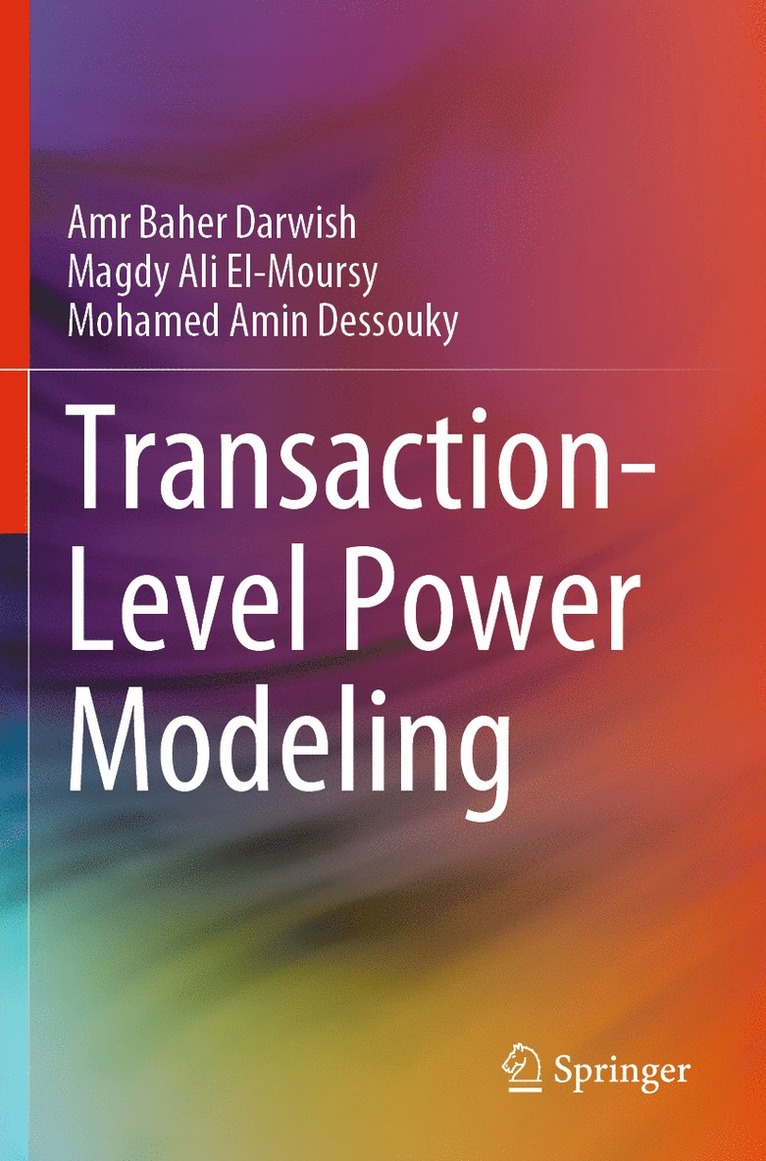 Amr Baher Darwish, Magdy Ali El-Moursy, Mohamed Amin Dessouky - Transaction-Level Power Modeling, Häftad