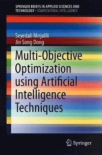 bokomslag Multi-Objective Optimization using Artificial Intelligence Techniques