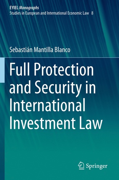 bokomslag Full Protection and Security in International Investment Law