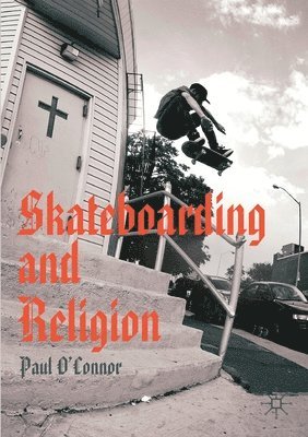 bokomslag Skateboarding and Religion