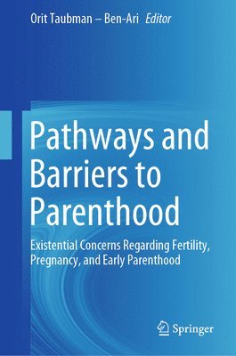 bokomslag Pathways and Barriers to Parenthood