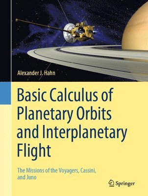 Basic Calculus of Planetary Orbits and Interplanetary Flight 1