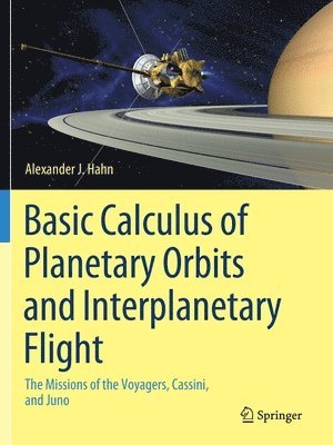 Basic Calculus of Planetary Orbits and Interplanetary Flight 1