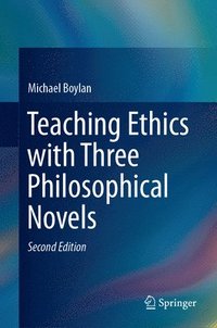 bokomslag Teaching Ethics with Three Philosophical Novels
