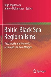 bokomslag Baltic-Black Sea Regionalisms