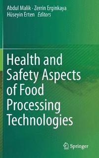 bokomslag Health and Safety Aspects of Food Processing Technologies