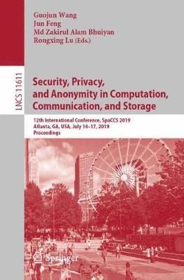 bokomslag Security, Privacy, and Anonymity in Computation, Communication, and Storage