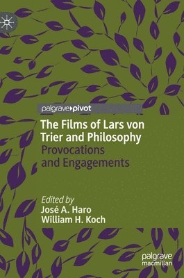 bokomslag The Films of Lars von Trier and Philosophy