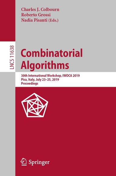 Charles J. Colbourn, Roberto Grossi, Nadia Pisanti - Combinatorial Algorithms, Häftad