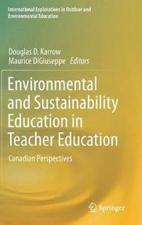 bokomslag Environmental and Sustainability Education in Teacher Education