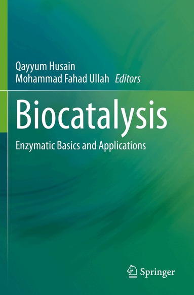 Qayyum Husain, Mohammad Fahad Ullah - Biocatalysis, Häftad