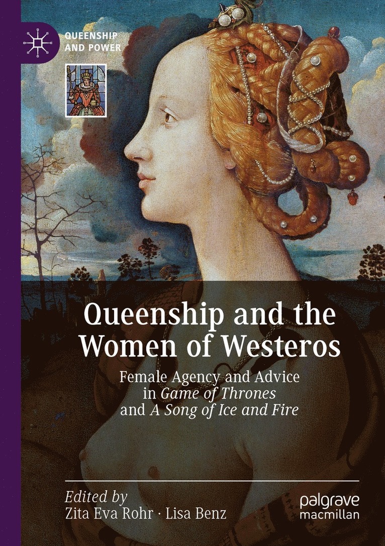 Zita Eva Rohr, Lisa Benz - Queenship and the Women of Westeros, Häftad