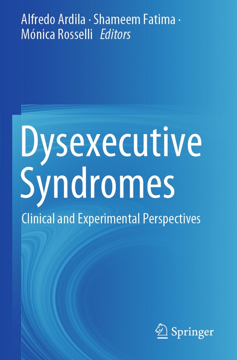 Alfredo Ardila, Shameem Fatima, Mónica Rosselli, Monica Rosselli - Dysexecutive Syndromes, Häftad