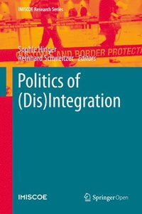 bokomslag Politics of (Dis)Integration