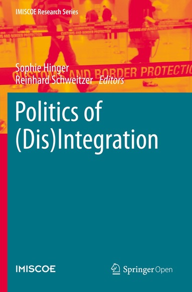 Sophie Hinger, Reinhard Schweitzer - Politics of (Dis)Integration, Häftad