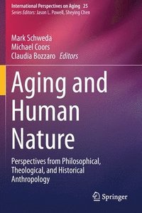 bokomslag Aging and Human Nature