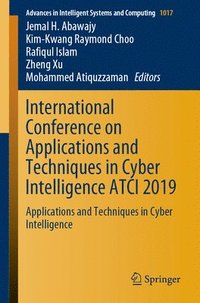 bokomslag International Conference on Applications and Techniques in Cyber Intelligence ATCI 2019