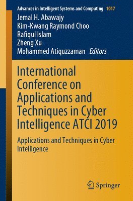 bokomslag International Conference on Applications and Techniques in Cyber Intelligence ATCI 2019